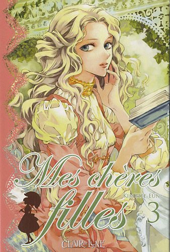 Mes Chères Filles — Tome 3