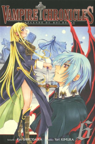 Vampire Chronicles - La Légende du roi déchu — Tome 6