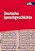 Deutsche Sprachgeschichte: Grundzüge und Methoden by Stefan Hartmann