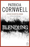 Bücher Neuerscheinungen 2022 - Blendung: Ein Kay-Scarpetta-Roman (Kay Scarpetta) von Patricia Cornwell