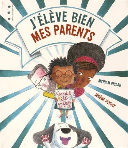 J'élève bien mes parents