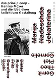 Image de das prinzip coop: Hannes Meyer und die Idee einer kollektiven Gestaltung / (Edition Bauhaus)