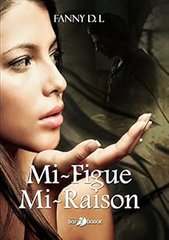 Mi-figue mi-raison par [D.L, Fanny]