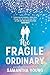 Produktbild The Fragile Ordinary (Inkyard Press / Harlequin Teen)