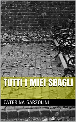 Tutti i miei sbagli Tutti i miei sbagli