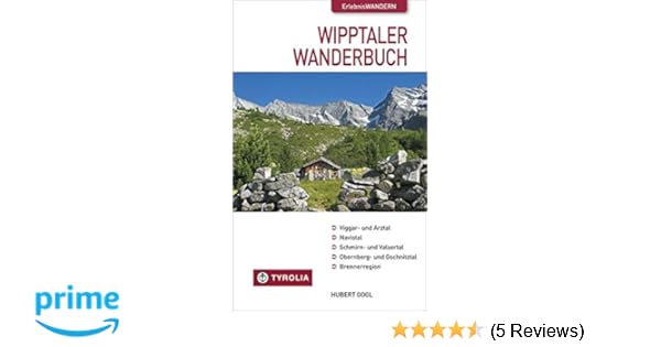 Das Wipptaler Wanderbuch Viggar Und Arztal Navistal - 