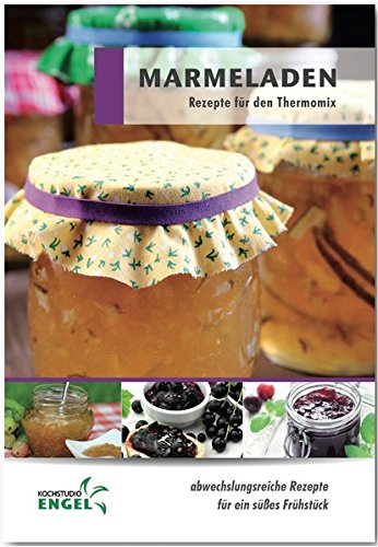 Download Marmeladen Rezepte geeignet für den Thermomix: abwechslungsreiche Rezepte für ein süßes Frühstück Download Marmeladen Rezepte geeignet für den Thermomix: abwechslungsreiche Rezepte für ein süßes Frühstück