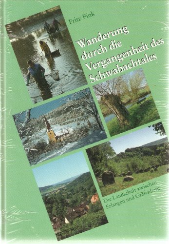 wanderungen durch die vergangenheit des schwabachtales