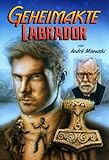 Bücher Neuerscheinungen 2022 - Geheimakte Labrador: Thriller von André Milewski