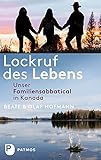 Cover zum Buch Lockruf des Lebens: Unser Familiensab...