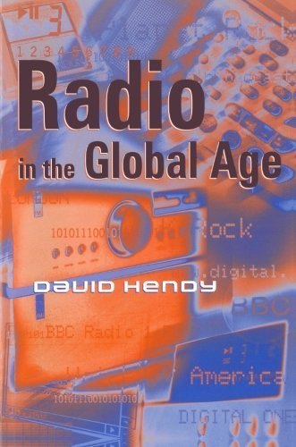 Radio in the Global Age by David Hendy (2000-10-19) en ligne