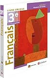 Français 3e Livre unique
