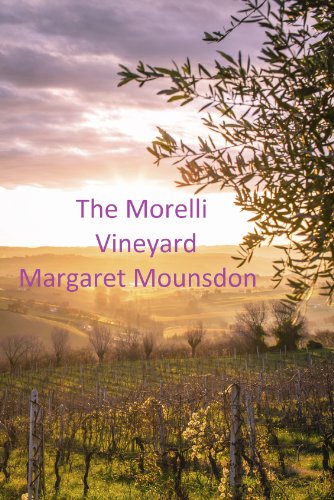 The Morelli Vineyard (English Edition) The Morelli Vineyard (English Edition)