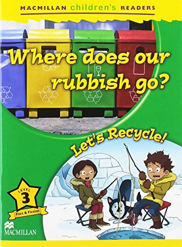 MCHR 3 Where Does Our Rubbish New Ed (MAC Children Readers)
