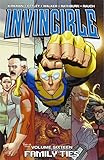 Invincible Volume 16: Family Ties by 