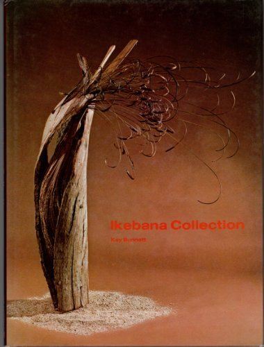Ikebana Collection by Kay Bunnett (1979-10-01)