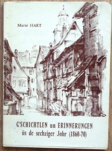 couverture de : G'schichtlen un Erinnerungen &uuml;s de sechziger Johr