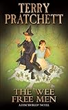 The Wee Free Men: (Discworld Novel 30) (Discworld Novels, Band 42) by 