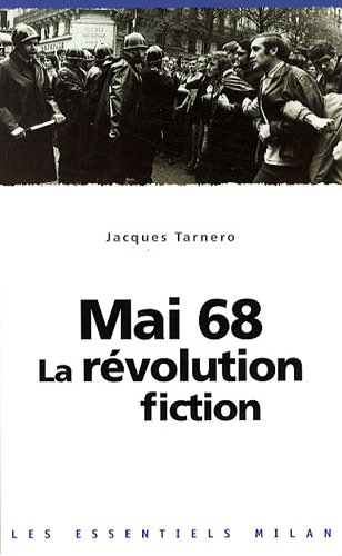 couverture de : Mai 68, la r&eacute;volution fiction