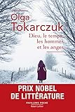 Dieu, le temps, les hommes et les anges  - Prix Nobel de Littérature 2018