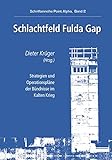 Image de Schlachtfeld Fulda Gap: Schriftenreihe Point Alpha, Band 2
