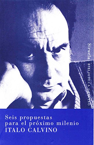 Download Seis propuestas para el próximo milenio (Biblioteca Calvino) Download Seis propuestas para el próximo milenio (Biblioteca Calvino)