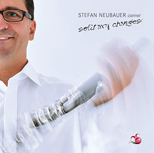 Stravinsky: Solitary Changes | Works For Clarinet [Stefan Neubauer] [Orlando Records: OR0006]