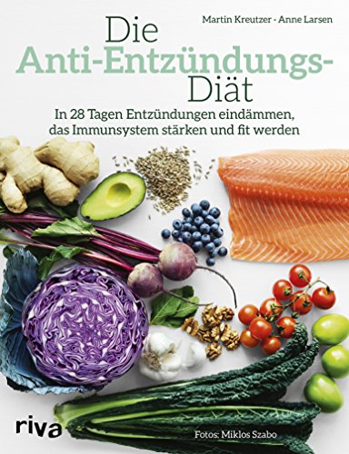 Download Die Anti-Entzündungs-Diät: In 28 Tagen Entzündungen eindämmen, das Immunsystem stärken und fit werden Download Die Anti-Entzündungs-Diät: In 28 Tagen Entzündungen eindämmen, das Immunsystem stärken und fit werden