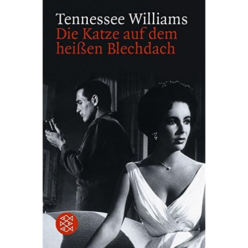 Die Katze auf dem heißen Blechdach: Schauspiel in drei Akten (Theater / Regie im Theater, Band 7110)