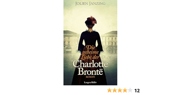 Die Geheime Liebe Der Charlotte Bronte Roman Amazon De Janzing Jolien Niederlandisch Kuhn Wibke Bucher