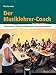 Produktbild Der Musiklehrer-Coach: Professionelles Handeln in konflikthaften Unterrichtssituationen