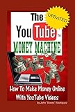 Image de The YouTube Money Machine- How To Make Money Online With YouTube Videos (English Edition)