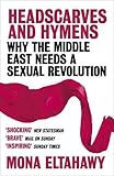 Image de Headscarves and Hymens: Why the Middle East Needs a Sexual Revolution