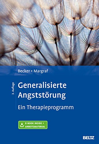 Download Generalisierte Angststörung: Ein Therapieprogramm. Mit E-Book inside und Arbeitsmaterial Download Generalisierte Angststörung: Ein Therapieprogramm. Mit E-Book inside und Arbeitsmaterial