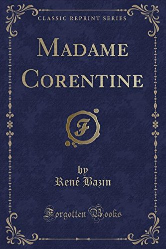 Madame Corentine (Classic Reprint)
