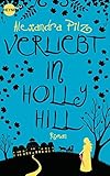 Verliebt in Hollyhill: Roman by Alexandra Pilz