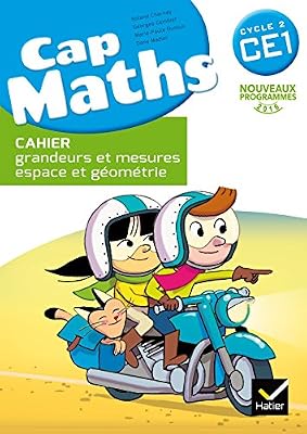 Hatier Cap Maths CE1 éd. 2016 - Cahier grandeurs et mesures, espace et géométrie