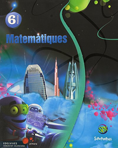 Matemátiques 6º primaria (tres trimestres) (superpixépolis)
