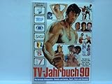 Image de TV-Jahrbuch 90. Die Fernseh-Höhepunkte: Filmhits und Serien, Sport, Stars und Klassiker.
