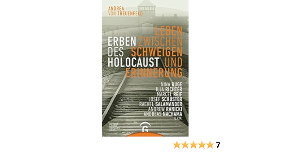 Erben Des Holocaust Leben Zwischen Schweigen Und Erinnerung Amazon De Von Treuenfeld Andrea Von Bucher