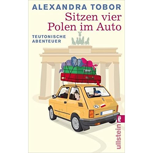 Sitzen vier Polen im Auto: Teutonische Abenteuer Sitzen vier Polen im Auto: Teutonische Abenteuer