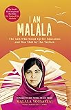 I Am Malala: The Girl Who Stood Up for Education and was Shot by the Taliban (English Edition) by 