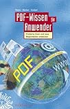 Image de PDF-Wissen für Anwender: Den Nutzen erhöhen, Probleme lösen und neue Möglichkeiten entdecken