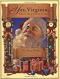 Yes, Virginia, There Is A Santa Claus: The Classic Edition by 