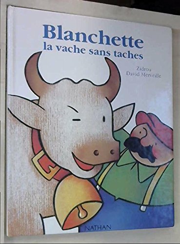 <a href="/node/11154">Blanchette la vache sans taches</a>