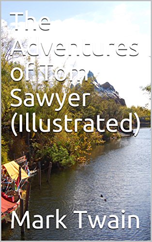 The Adventures of Tom Sawyer (Illustrated) (English Edition)