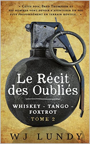 Download Pdf Le Recit Des Oublies Whiskey Tango Foxtrot T 2 For Free Free E Book Download