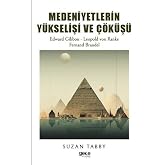 Medeniyetlerin Y&uuml;kselişi ve &Ccedil;&ouml;k&uuml;ş&uuml;
