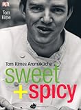 Image de sweet + spicy: Tom Kimes Aromaküche
