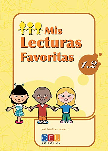 Mis lecturas favoritas 12 / Editorial GEU / 1º Primaria / Mejora la comprensión lectora / Recomendado como repaso / Con